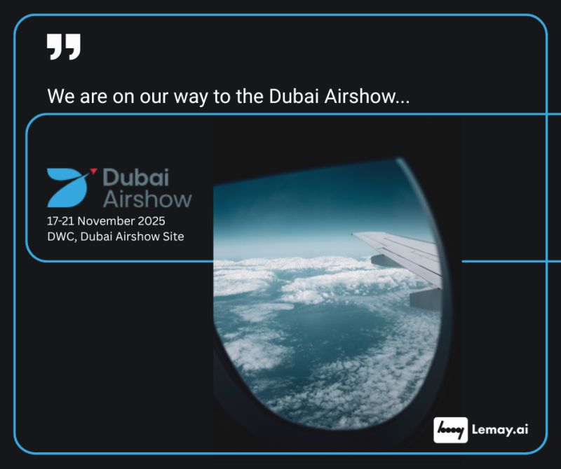 Lemay.ai at Dubai Airshow 2025